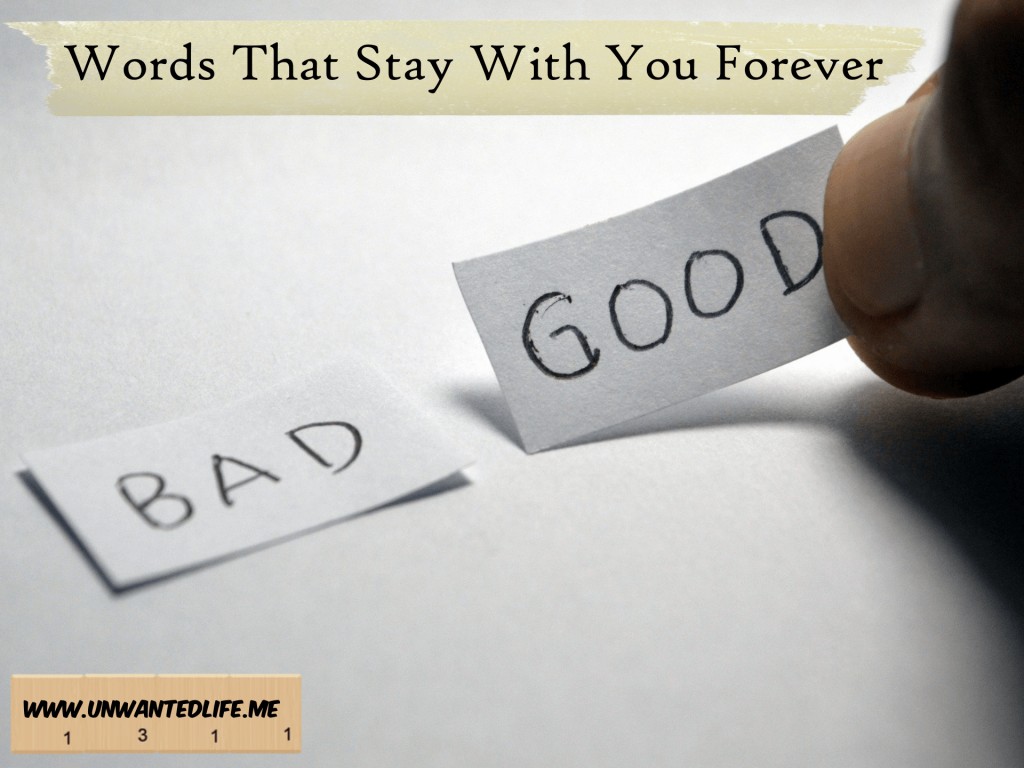 Words That Stay With You Forever Unwanted Life