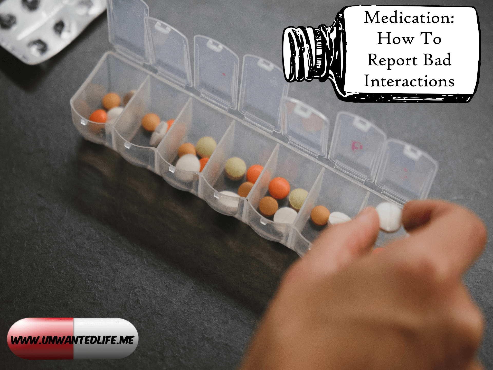 A person sorting medication into a seven day medication box to represent - Medication: How To Report Bad Interactions