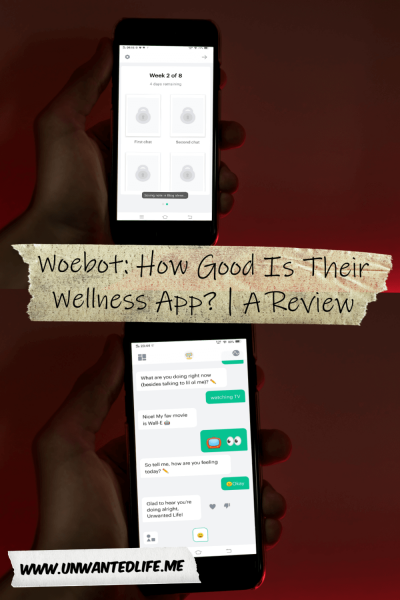The picture is split in two with both images being of man's hand holding a smartphone that has the mental health and wellbeing app, Woebot, displayed on it but showing two different views of the app. The two images are separated by the article title - Woebot: How Good Is Their Wellness App? | A Review