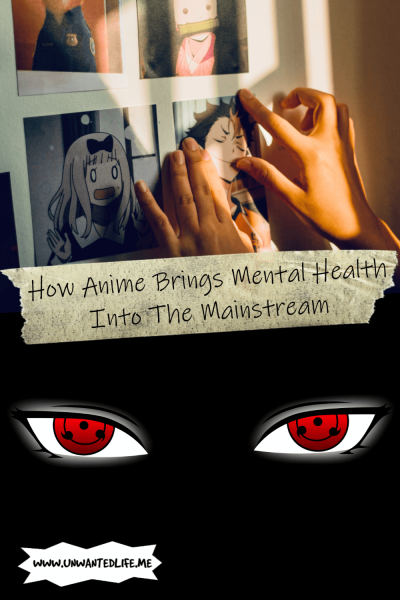 The picture is split in two with the top image being of someone putting anime stills on a wall and the bottom image being of a blacked image which just shows a pair of Sharingan Three Tomoe looking at you. The two images are separated by the article title - How Anime Brings Mental Health Into The Mainstream