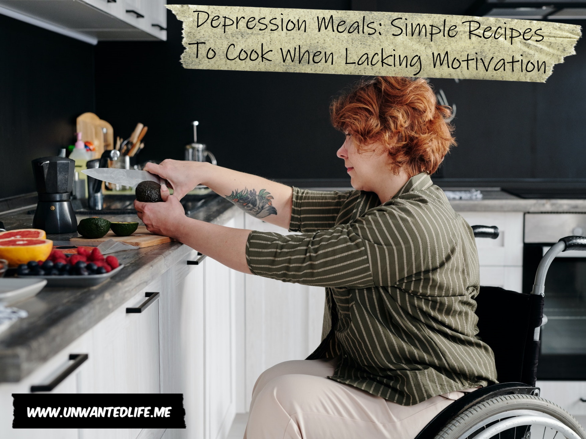 A white woman in a wheelchair preparing food in the kitchen to represent the topic of the article - Depression Meals: Simple Recipes To Cook When Lacking Motivation - Unwanted Life