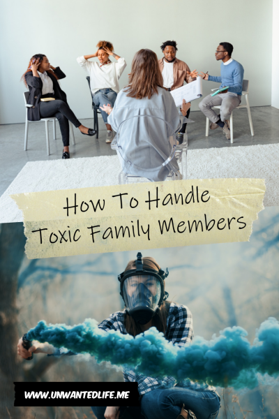The picture is split in two with the top image being of a black family arguing in family therapy. The bottom image being of a white woman in a gas mask holding a blue smoke flare. The two images are separated by the article title - How To Handle Toxic Family Members