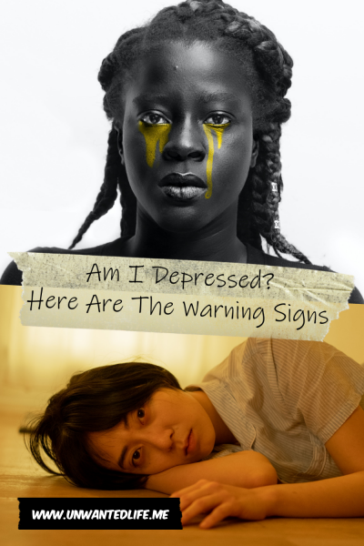 The picture is split in two with the top image being of a black and white photo of a Black woman with golden tears. The bottom image being of an Asian woman laying on the floor looking sad. The two images are separated by the article title - Am I Depressed? Here Are The Warning Signs