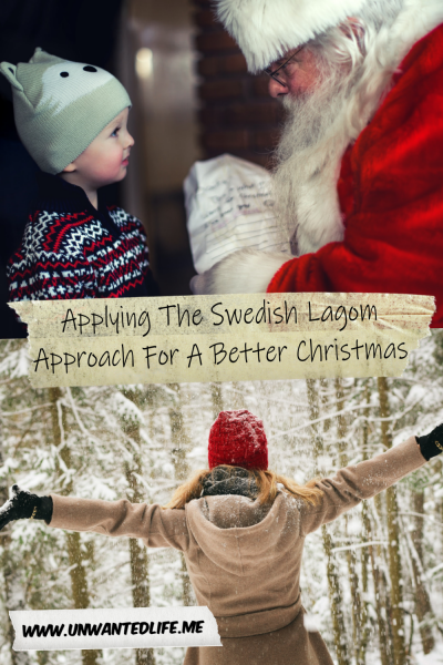 The picture is split in two with the top image being of a small White child talking to Santa. The bottom image being of a White woman standing in a snow covered woods. The two images are separated by the article title - Applying The Swedish Lagom Approach For A Better Christmas