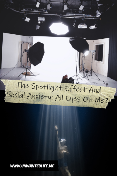 The picture is split in two, with the top image being of a photography studio with all the lights focused on what spot. The bottom image being of a man swimming to the surface, illuminated by a spotlight streaking through the water. The two images are separated by the article title - The Spotlight Effect And Social Anxiety: All Eyes On Me?