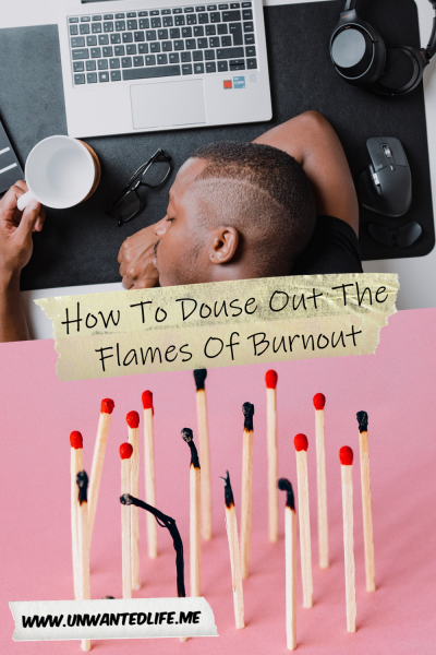 The picture is split in two, with the top image being of a Black man asleep in front of their laptop with a coffee cup in hand. The bottom image being of a group of matches with some of them burnt-out. The two images are separated by the article title - How To Douse Out The Flames Of Burnout.