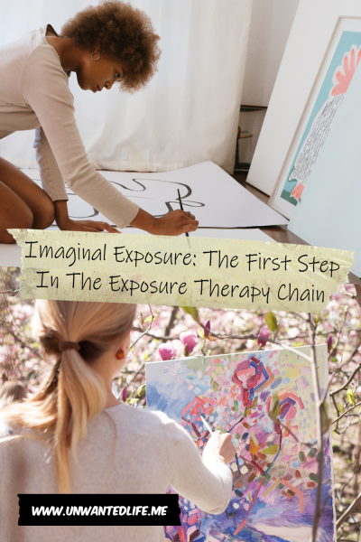 The picture is split in two, with the top image being of a Black woman painting a picture on the floor. The bottom image being of a White woman painting a picture of a flowering tree. The two images are separated by the article title - Imaginal Exposure: The First Step In The Exposure Therapy Chain