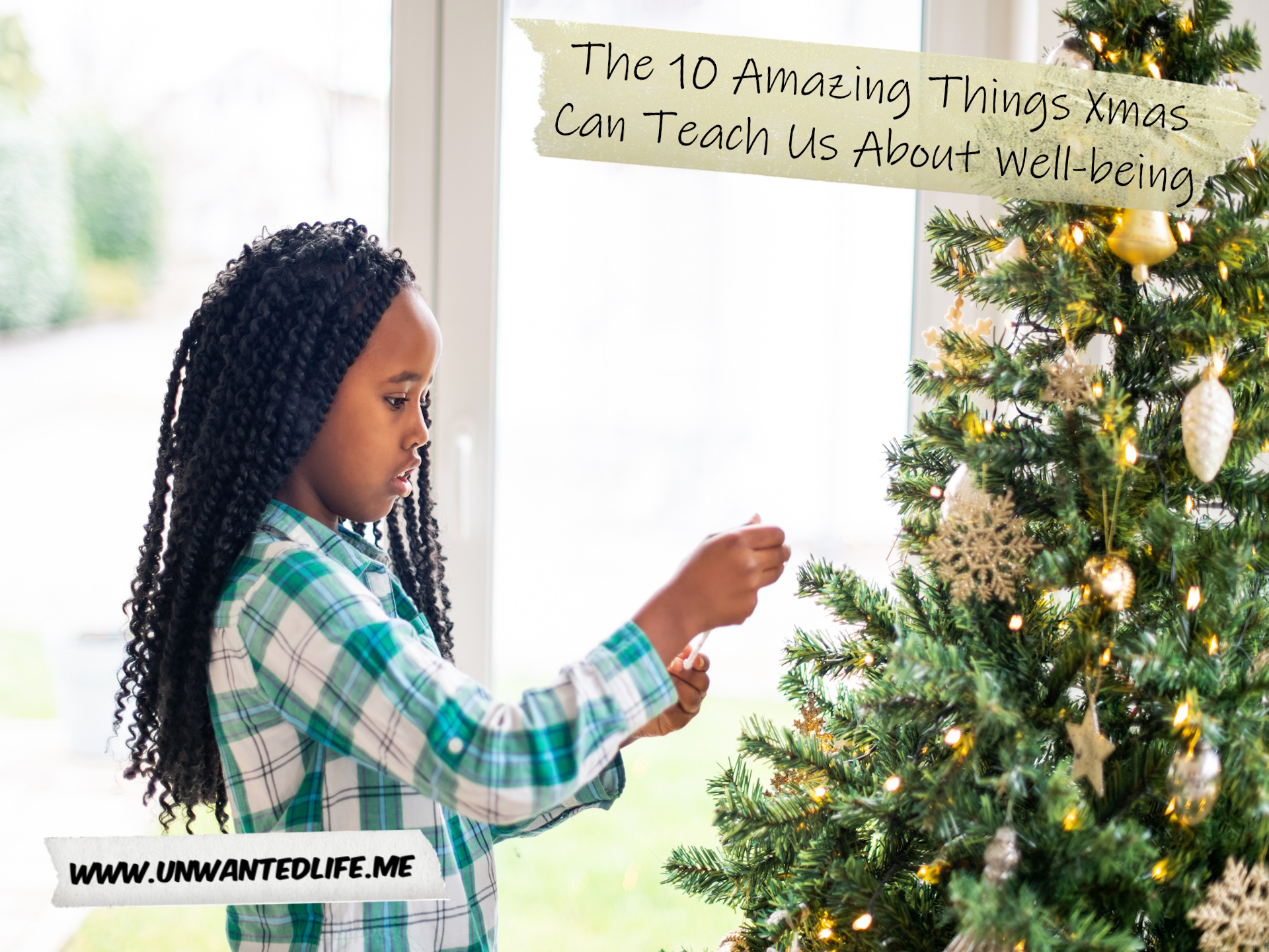 A photo of a young Black girl putting an ornament on the Christmas tree to represent the topic of the article - The 10 Amazing Things Xmas Can Teach Us About Well-being