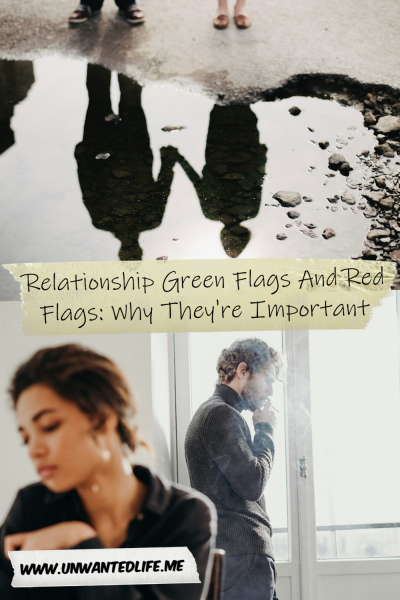 The picture is split in two, with the top image being of a reflection in a puddle of a couple holding hands. The bottom image being of a couple looking unhappy, with the male partner in the background smoking. The two images are separated by the article title - to represent - Relationship Green Flags And Red Flags: Why They're Important