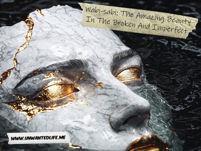 An image of a broken mask that has been fixed in parts with gold, using the Kintsugi approach, to represent the topic of the article - Wabi-sabi: The Amazing Beauty In The Broken And Imperfect