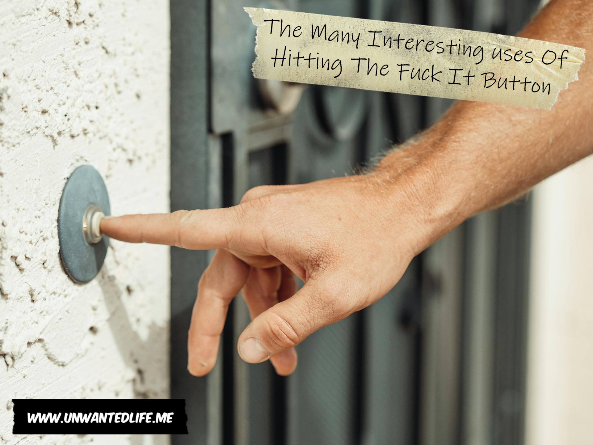 An image of someone pushing a doorbell button to represent the topic of the article - The Many Interesting uses Of Hitting The Fuck It Button