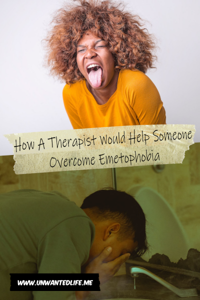 The picture is split in two, with the top image being of a Black woman pretending to vomit. The bottom image being of a man washing his face in a sink. The two images are separated by the article title - How A Therapist Would Help Someone Overcome Emetophobia