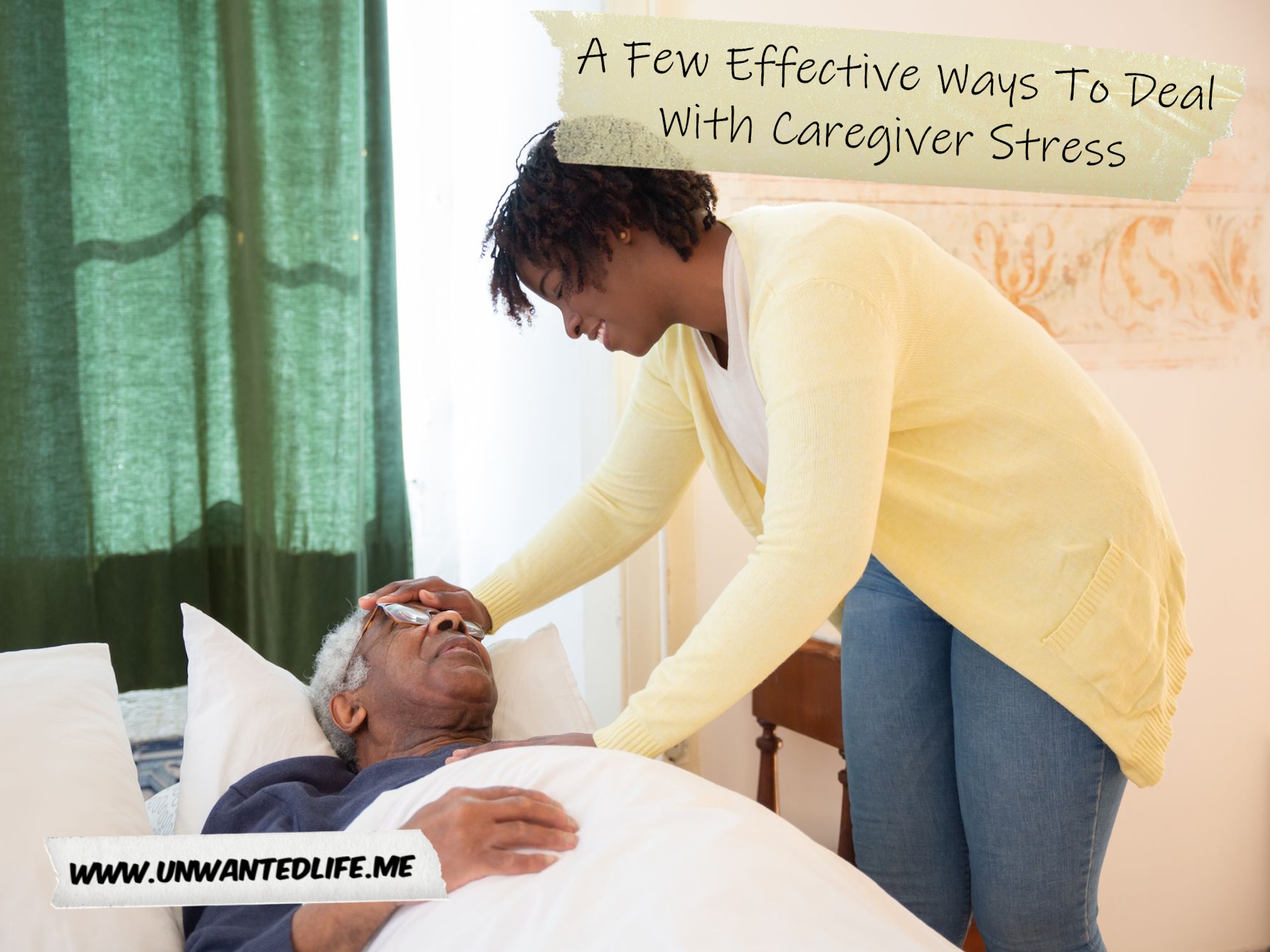 A photo of a daughter helping her elderly father who's in bed to represent the topic of the article - A Few Effective Ways To Deal With Caregiver Stress